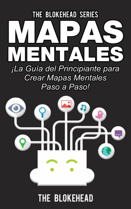 The Blokehead Mapas Mentales: ¡La Guía del Principiante Para Crear Mapas Mentales Paso a Paso!