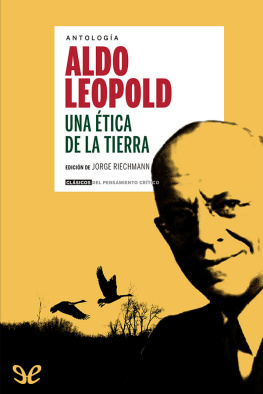 Aldo Leopold - Una ética de la tierra