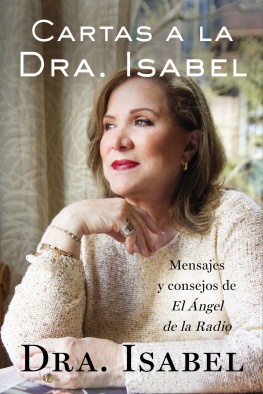 Isabel Gomez-Bassols Cartas a la Dra. Isabel: Mensajes y consejos de El Ángel de la Radio