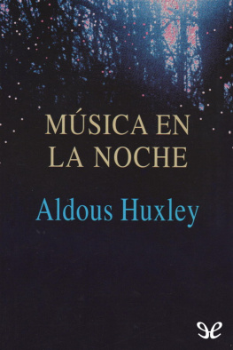 Aldous Huxley Música en la noche
