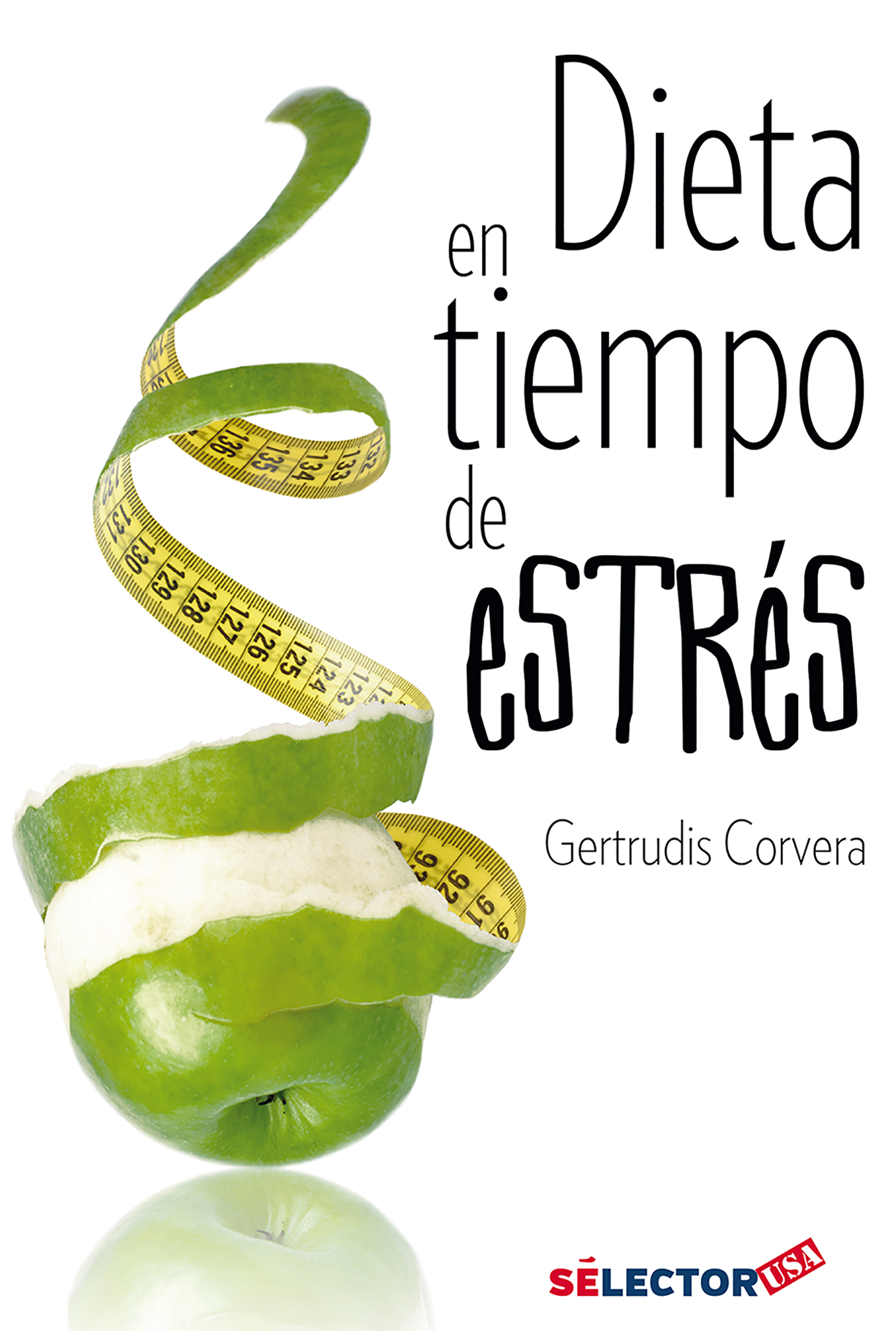 Dieta en tiempo de estrés Diet in stressful times Gertrudis Corvera - photo 1