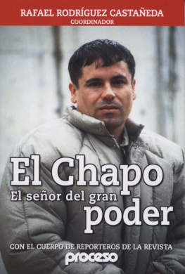 Rafael Rodriguez Castaneda - El Chapo, el señor del gran poder