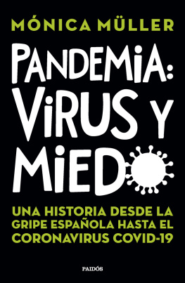 Mónica Müller Pandemia: Una historia desde la Gripe Española hasta el coronavirus Covid-19