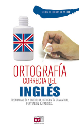 Escuela de Idiomas De Vecchi - Ortografía correcta del inglés