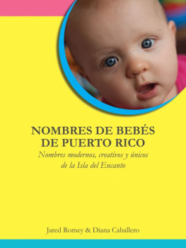 Jared Romey - Nombres de Bebés de Puerto Rico: Nombres modernos, creativos y únicos de la Isla del Encanto
