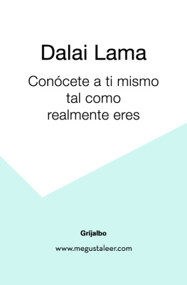 Dalai Lama - Conócete a ti mismo tal como realmente eres