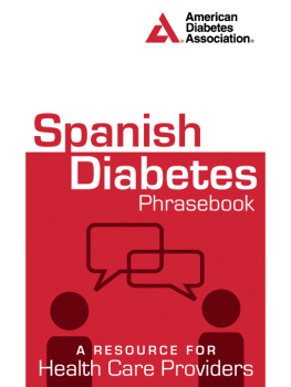 American Association Spanish Diabetes Phrasebook: A Resource for Health Care Providers