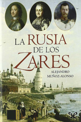 Alejandro Muñoz-Alonso - La Rusia de los Zares