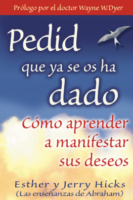 Esther Hicks Pedid que ya se os ha dado