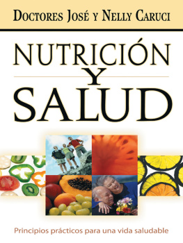 José Caruci Nutrición y salud: Principios prácticos para una vida saludable
