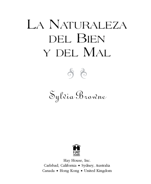 2001 Sylvia Browne Publicado y distribuido en los Estados Unidos por Hay - photo 7