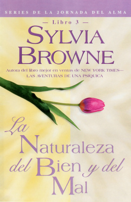 Sylvia Browne - La Naturaleza del Bien y del Mal