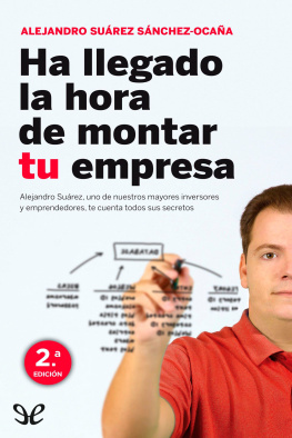 Alejandro Suárez Sánchez-Ocaña - Ha llegado la hora de montar tu empresa