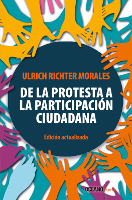 Ulrich Richter De la protesta a la participación ciudadana (edición actualizada)