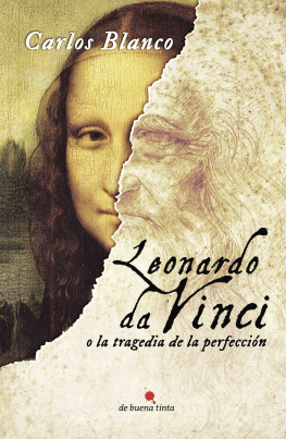 Carlos Blanco Leonardo da Vinci o la tragedia de la perfección