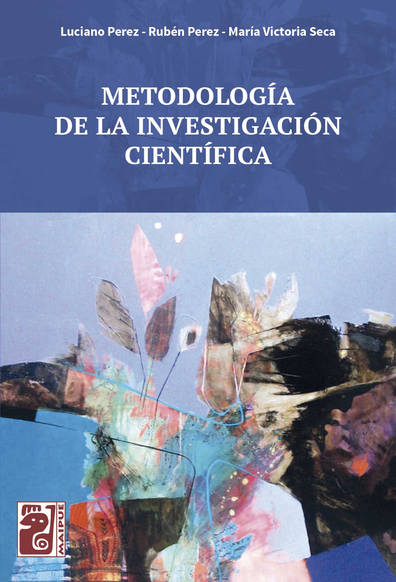 Metodología de la investigación científica Luciano Perez Rubén Perez María - photo 1