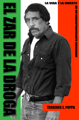 Terrence Poppa - El zar de la droga, la vida y la muerte de un narcotraficante mexicano