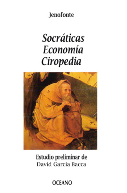 Jenofonte Jenofonte Socráticas. Economía. Ciropedia