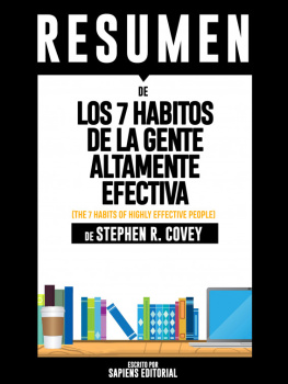 Sapiens Editorial Los 7 Habitos de la Gente Altamente Efectiva (The 7 Habits of Highly Effective People): Resumen Del Libro De Stephen Covey