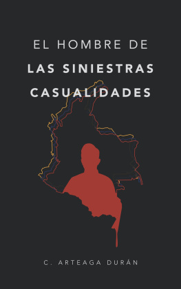 C. Arteaga Durán - El hombre de las siniestras casualidades