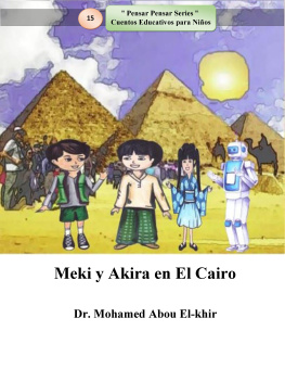 Mohamed Abou El-khir Meki y Akira en El Cairo: Pensar Pensar Series Cuentos Educativos para Niños, Libro 15