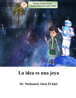 Mohamed Abou El-khir La idea es una joya: Pensar Pensar Series Cuentos Educativos para Niños, Libro 17