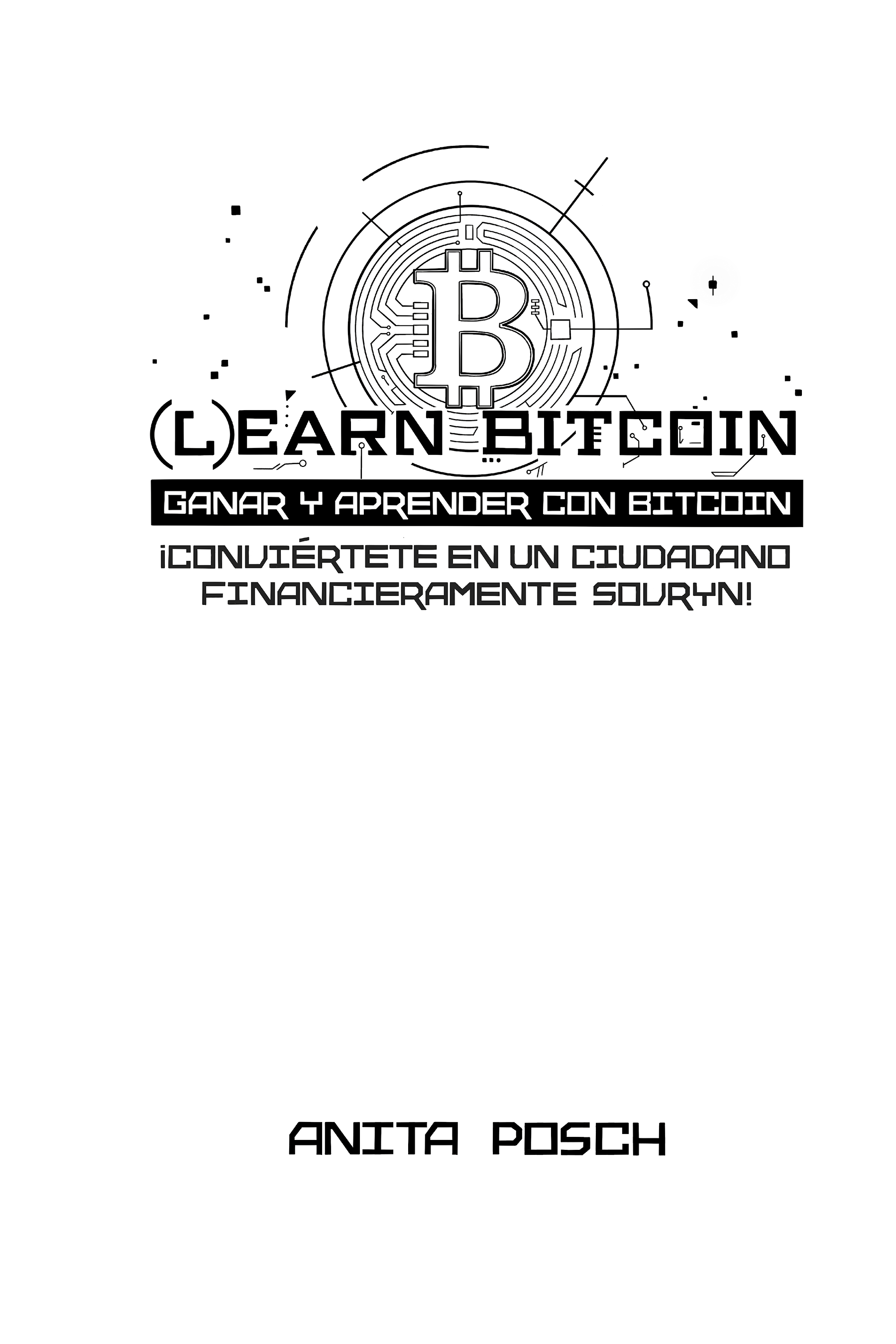 Learn Bitcoin Ganar y Aprender con Bitcoin Conviértete en un Ciudadano - photo 1