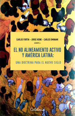 Carlos Fortin - El no alineamiento activo y América Latina: Una doctrina para el nuevo siglo