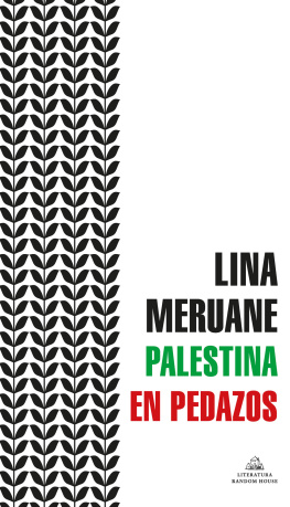 Lina Meruane - Palestina en pedazos