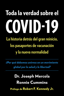 Doctor Joseph Mercola Toda la verdad sobre el COVID-19: La historia detrás del gran reinicio, los pasaportes de vacunación y la nueva normalidad