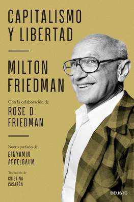 Milton Friedman con la colaboración de Rose D. Friedman - Capitalismo y libertad