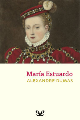 Alexandre Dumas Maria Estuardo