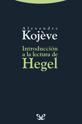 Alexandre Kojève Introducción a la lectura de Hegel