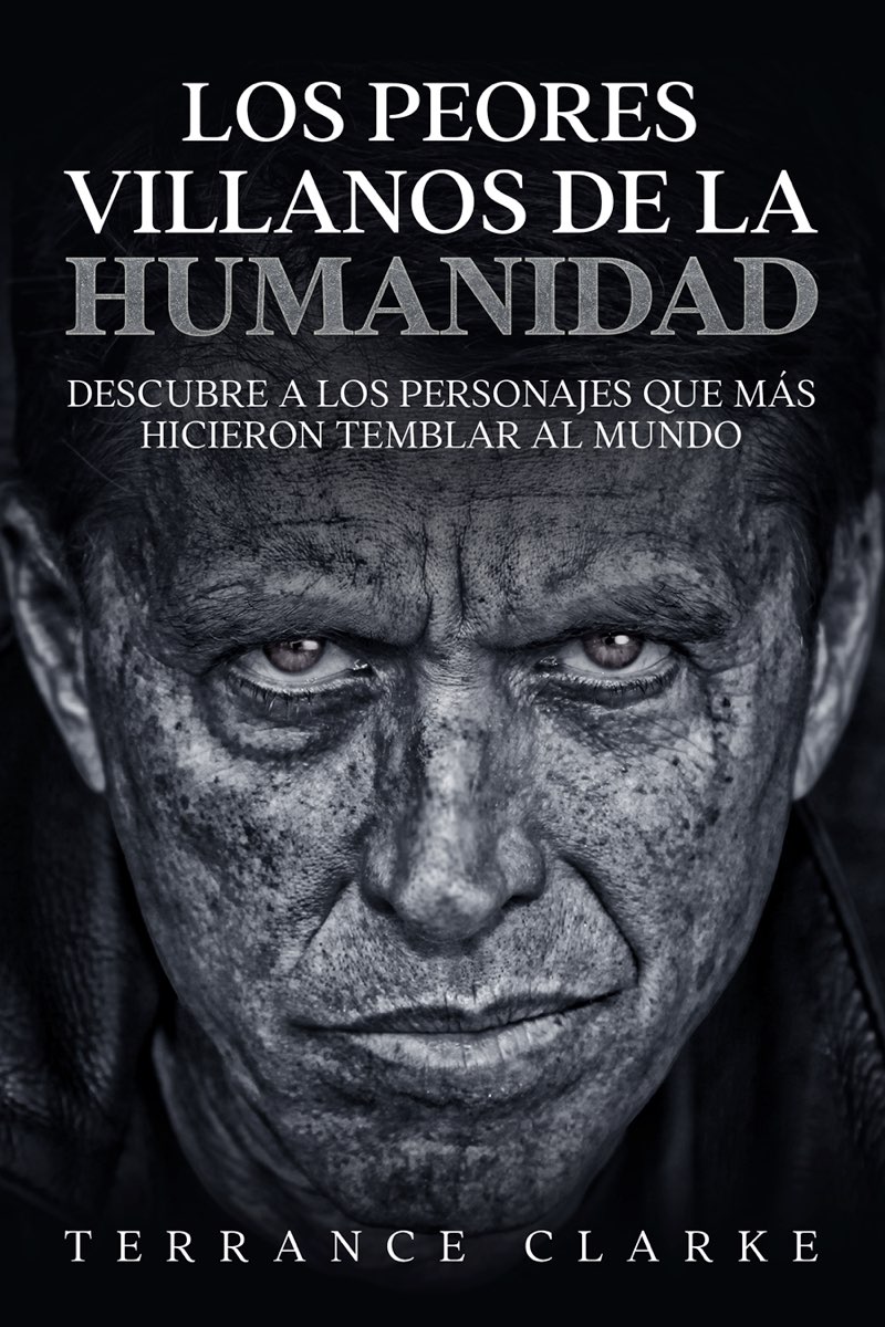 Los Peores Villanos de la Humanidad Descubre a los Personajes que más Hicieron - photo 1