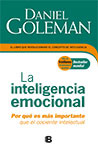 Daniel Goleman La inteligencia emocional: Por qué es más importante que el cociente intelectual
