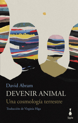 David Abram - Devenir animal: Una cosmología terrestre