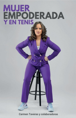 Carmen Taveras - Mujer empoderada y en tenis