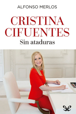 Alfonso Merlos Cristina Cifuentes