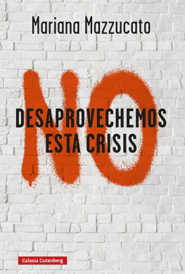 Mariana Mazzucato No desaprovechemos esta crisis