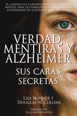 Lisa Skinner Verdad, Mentiras y Alzheimer: Sus Caras Secretas