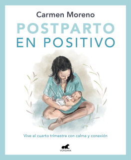 Carmen Moreno Postparto en positivo: Vive el cuarto trimestre con calma y conexión