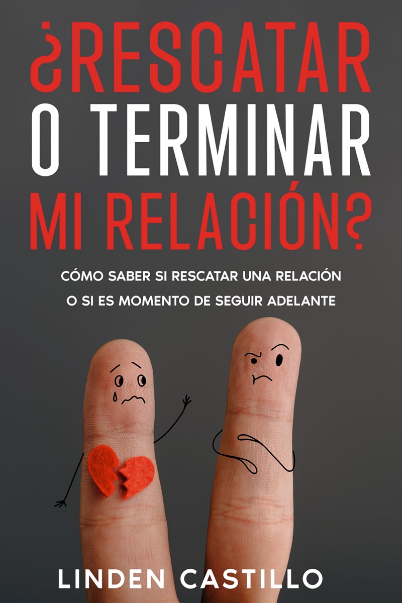 Rescatar o Terminar mi Relación Cómo Saber si Rescatar una Relación o si es - photo 1