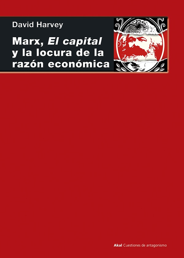 Akal Cuestiones de antagonismo 109 David Harvey Marx El capital y la - photo 1