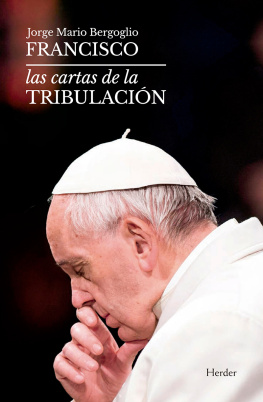 Papa Francisco - Las cartas de la tribulación