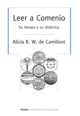 Alicia Camilloni Leer a Comenio: Su tiempo y su didáctica (Cuestiones de Educación) (Spanish Edition)