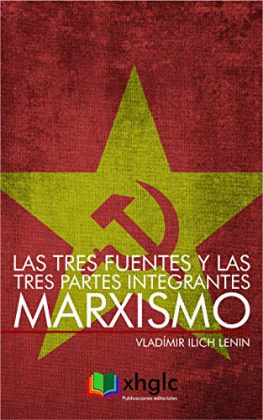 Vladímir Lenin - Tres fuentes y tres partes integrantes del marxismo