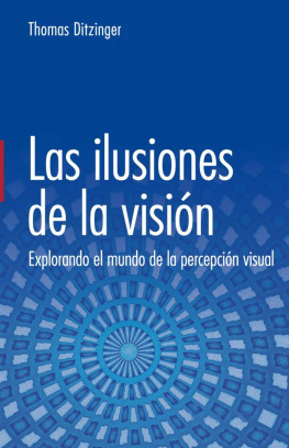 Thomas Ditzinger Las ilusiones de la visión