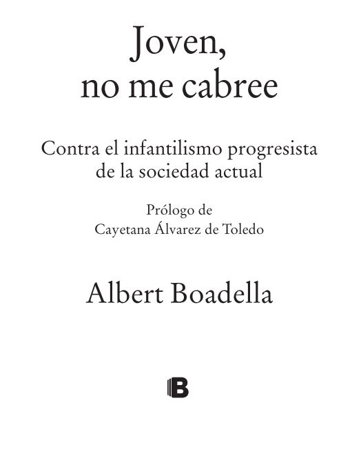 PRÓLOGO C ONTRA PAPI Y MAMI Este libro es el testamento de Albert Boadella No - photo 1