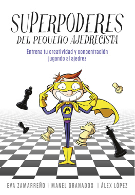 Eva Zamarreño - Superpoderes del pequeño ajedrecista
