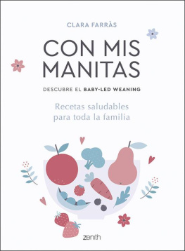 Clara Farràs - Con mis manitas. Descubre el Baby-Led Weaning (Superfamilias) (Spanish Edition)